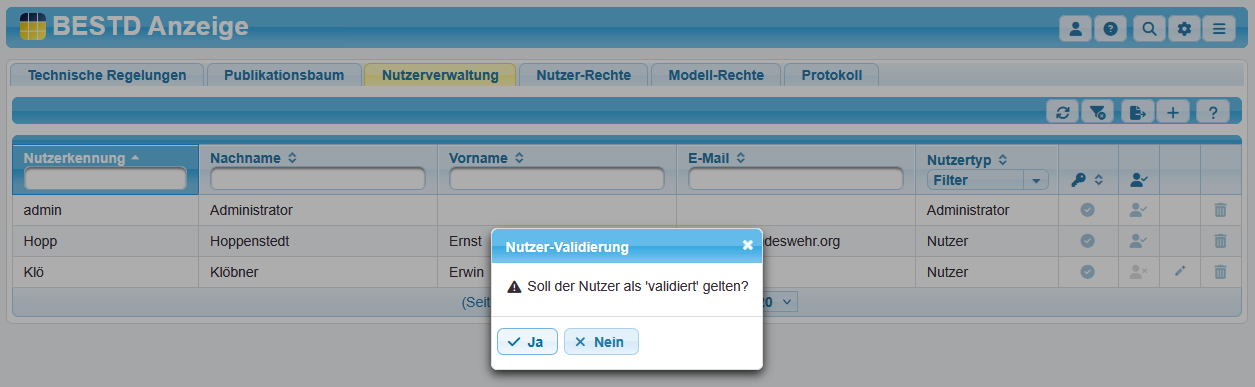 Nachfrage, ob der Nutzer tatsächlich validiert werden soll Nachfrage, ob der Nutzer tatsächlich validiert werden soll