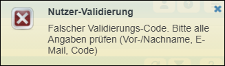Nutzer-Validierung mit Validierungs-Code Die Nutzer-Validierung war nicht erfolgreich.