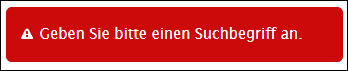 Meldung, dass kein Suchbegriff eingegeben wurde