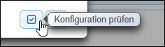 Die Konfiguration prüfen