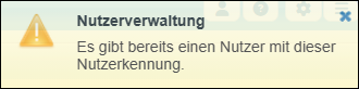 Zwei Nutzer können nicht die gleiche Nutzerkennung verwenden.