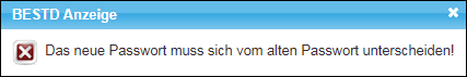 Hinweis, dass sich das neue Passwort vom alten unterscheiden muss